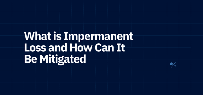 What is Impermanent Loss and How Can It Be Mitigated